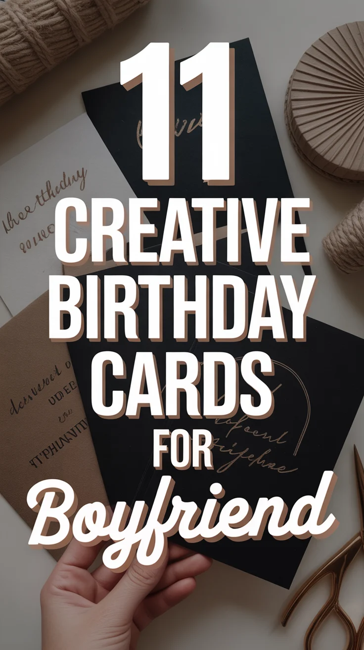 🎉 11 Creative Birthday Cards For Boyfriend