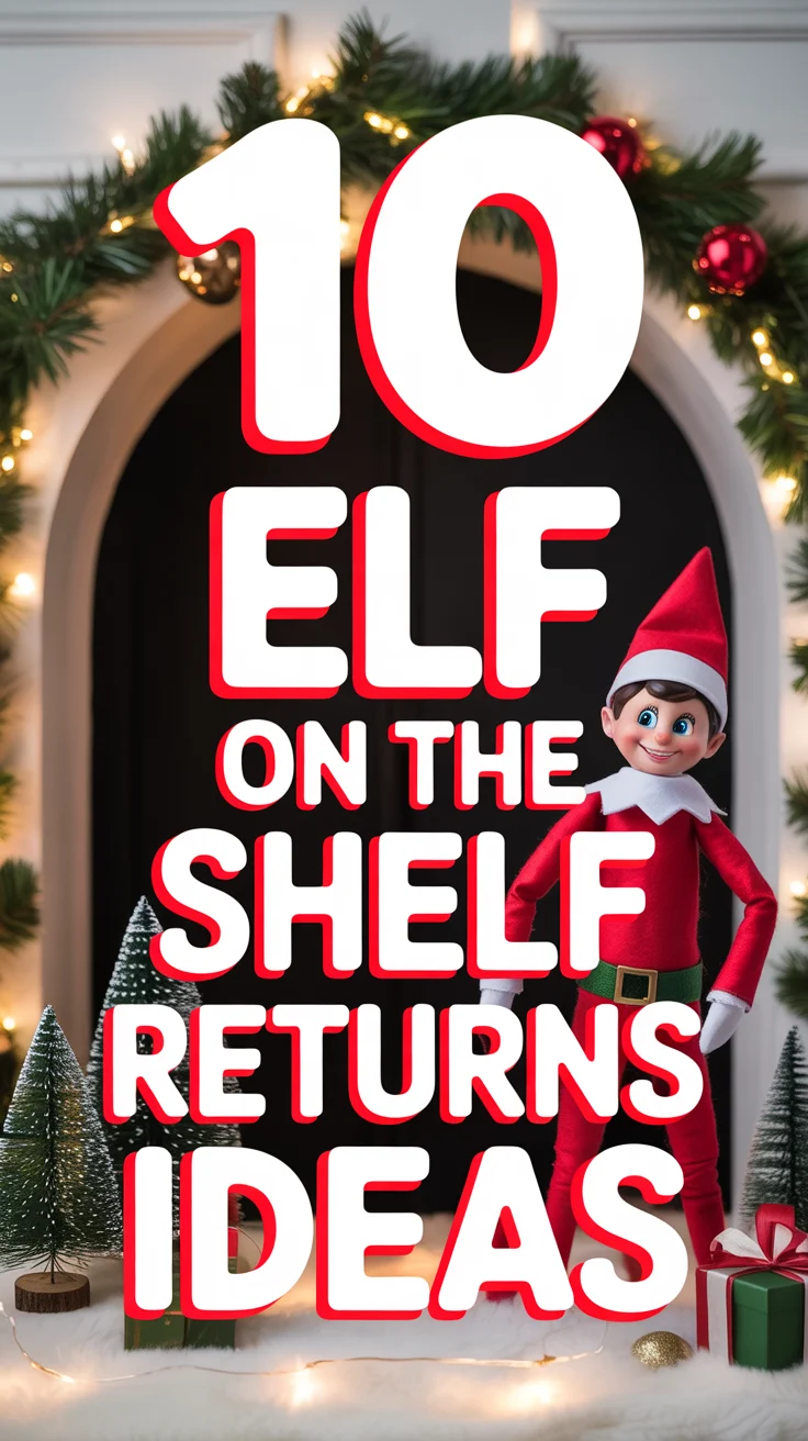 🎅 10 ELF On The Shelf Returns Ideas