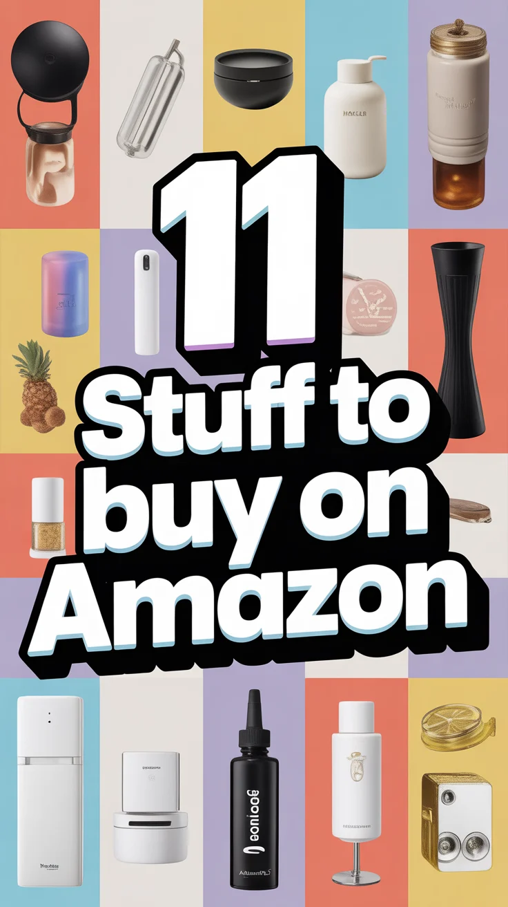 ✨ 11 Stuff To Buy On Amazon
