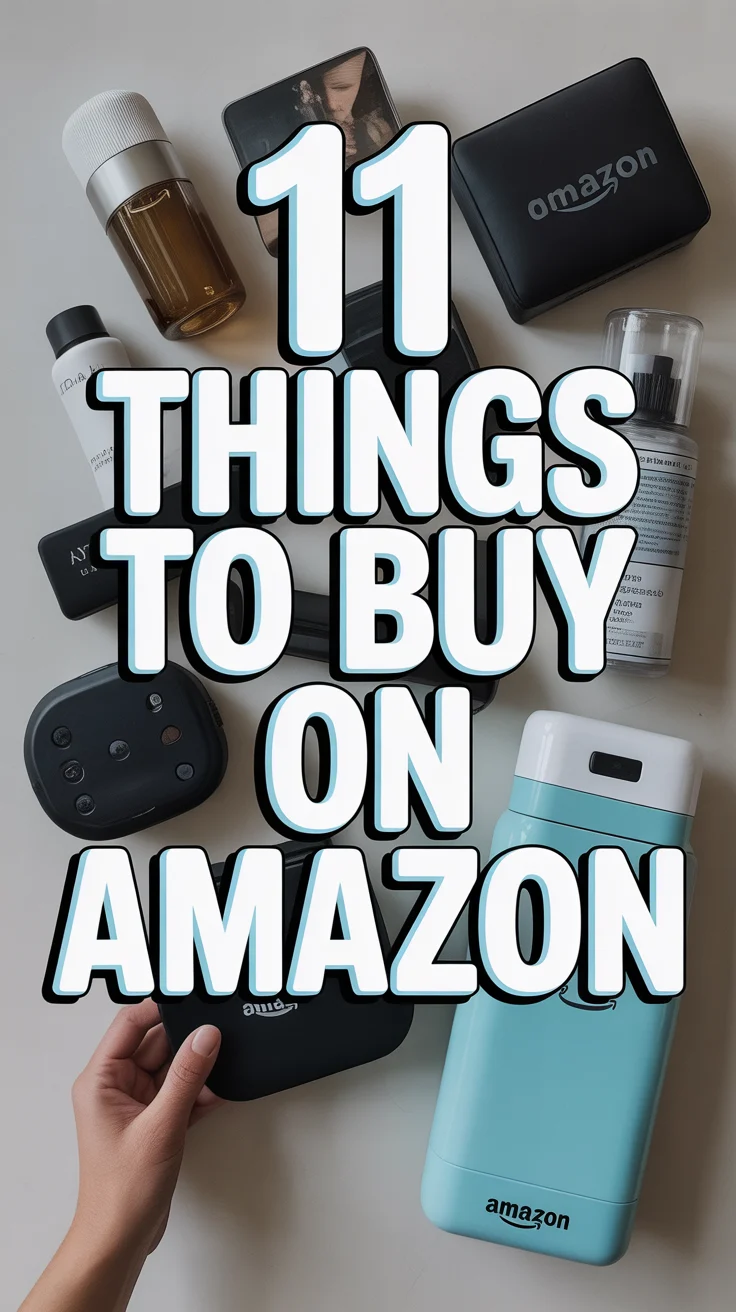 🛒 11 Things To Buy On Amazon
