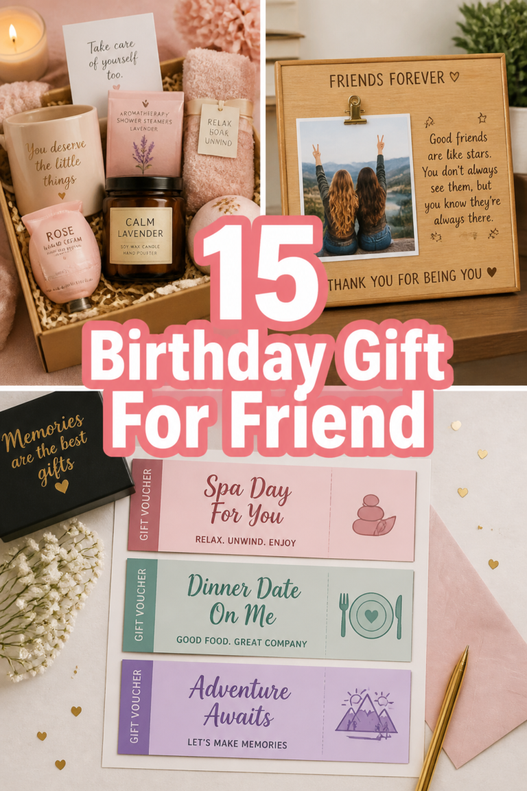 🎉 15 Birthday Gift For Friend