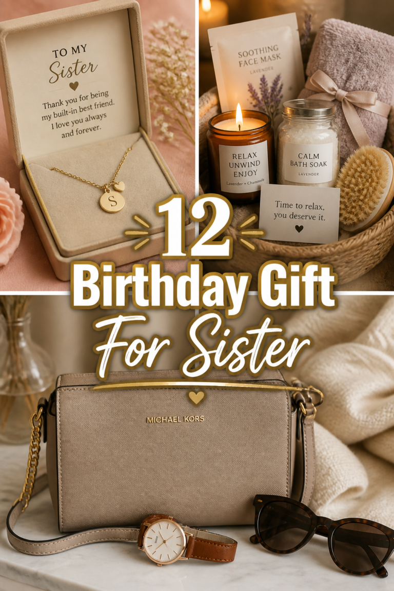 🎁 12 Birthday Gift For Sister