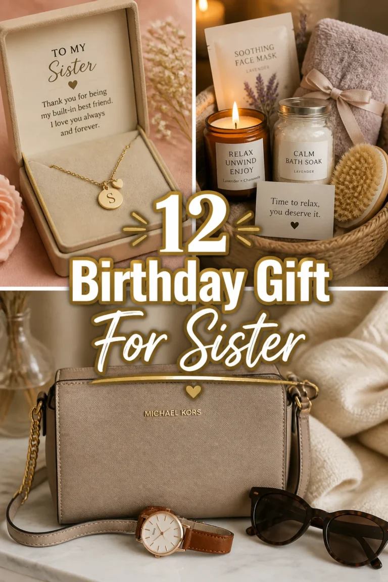 🎁 12 Birthday Gift For Sister