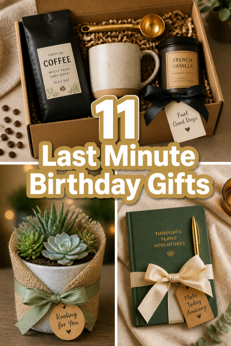 🎁 11 Last Minute Birthday Gifts