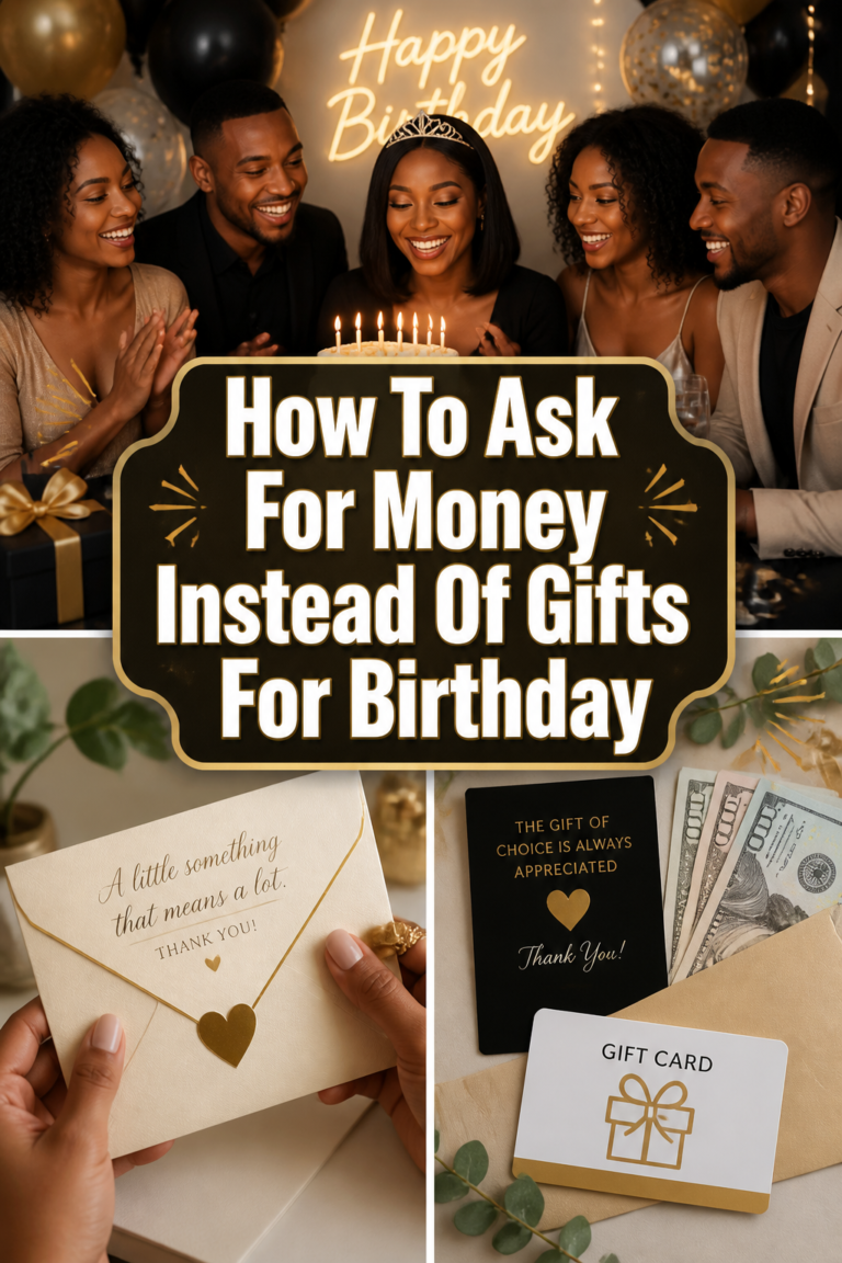 🎉 How To Ask For Money Instead Of Gifts For Birthday