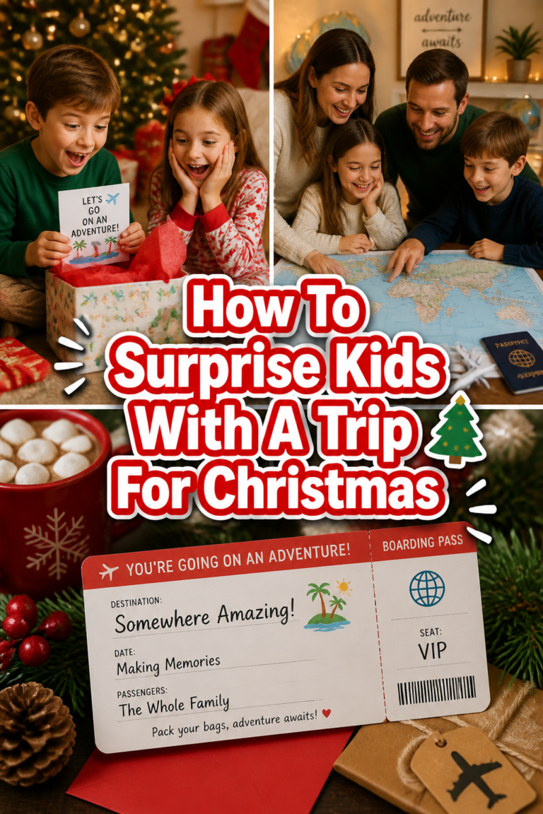 ✈️ How To Surprise Kids With A Trip For Christmas