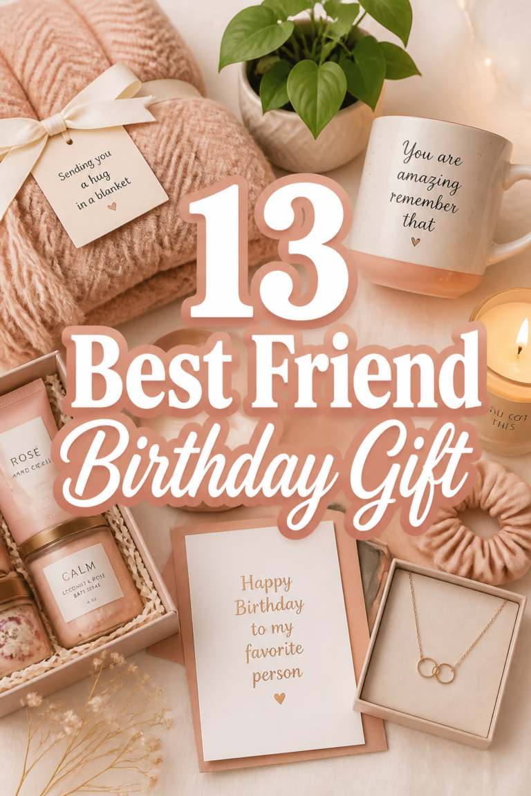 🎁 13 Best Friend Birthday Gift