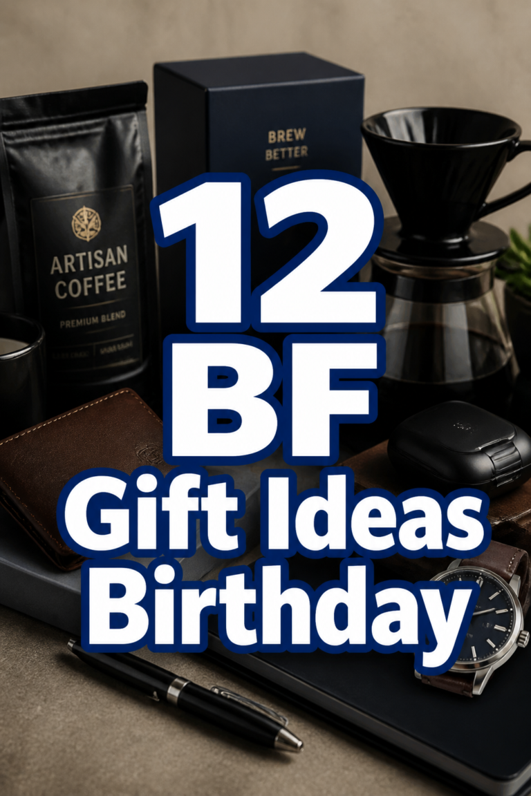 🎁 12 BF Gift Ideas Birthday