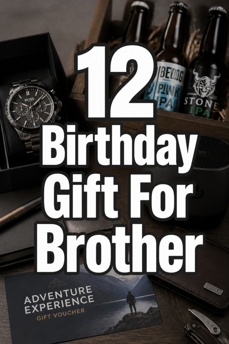 🎁 12 Birthday Gift For Brother