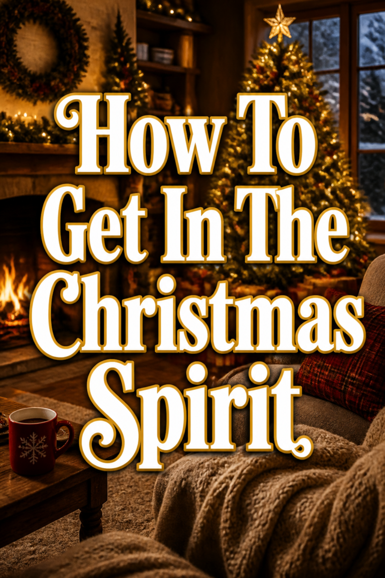 🎄 How To Get In The Christmas Spirit